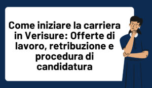 Come iniziare la carriera in Verisure Offerte di lavoro, retribuzione e procedura di candidatura